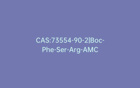 CAS:73554-90-2|Boc-Phe-Ser-Arg-AMC