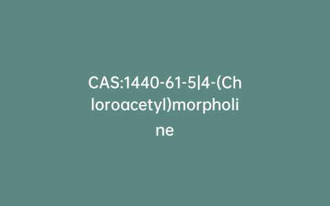 CAS:1440-61-5|4-(Chloroacetyl)morpholine