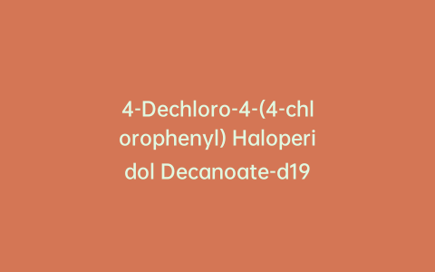 4-Dechloro-4-(4-chlorophenyl) Haloperidol Decanoate-d19