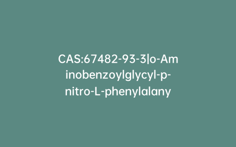 CAS:67482-93-3|o-Aminobenzoylglycyl-p-nitro-L-phenylalanyl-L-proline