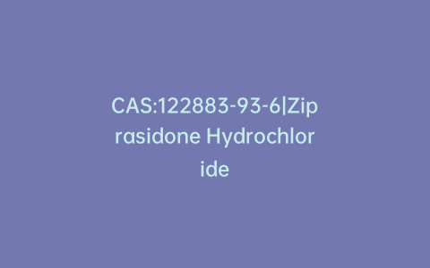 CAS:122883-93-6|Ziprasidone Hydrochloride