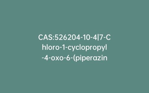 CAS:526204-10-4|7-Chloro-1-cyclopropyl-4-oxo-6-(piperazin-1-yl)-1,4-dihydroquinoline-3-carboxylic Acid Hydrochloride