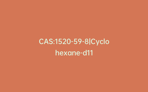 CAS:1520-59-8|Cyclohexane-d11