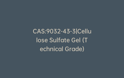 CAS:9032-43-3|Cellulose Sulfate Gel (Technical Grade)
