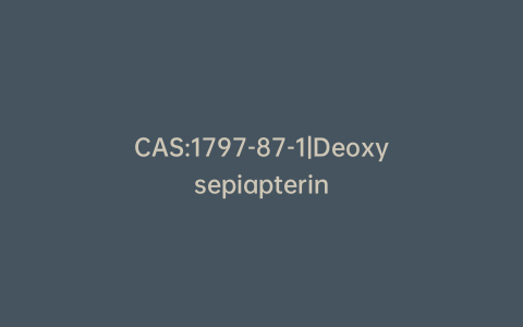 CAS:1797-87-1|Deoxysepiapterin