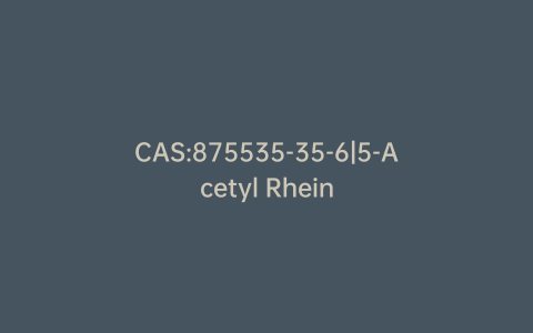 CAS:875535-35-6|5-Acetyl Rhein