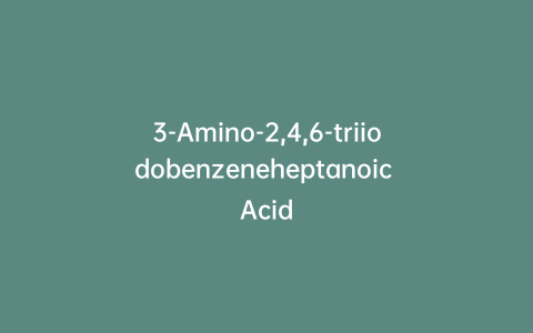 3-Amino-2,4,6-triiodobenzeneheptanoic Acid