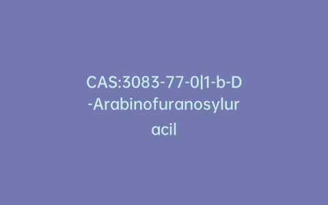 CAS:3083-77-0|1-b-D-Arabinofuranosyluracil