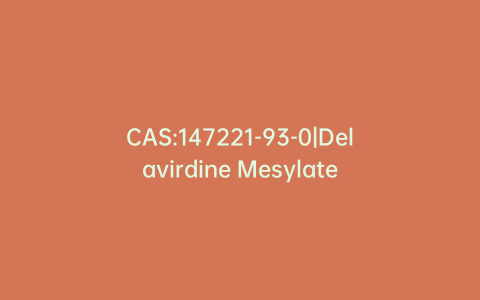 CAS:147221-93-0|Delavirdine Mesylate