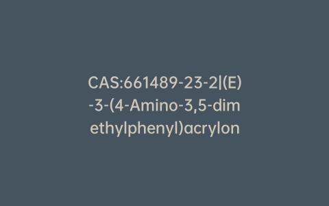 CAS:661489-23-2|(E)-3-(4-Amino-3,5-dimethylphenyl)acrylonitrile Hydrochloride
