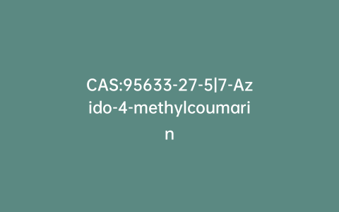 CAS:95633-27-5|7-Azido-4-methylcoumarin