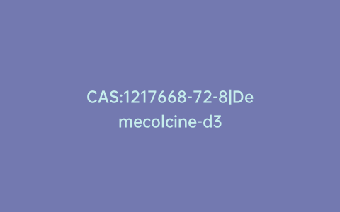 CAS:1217668-72-8|Demecolcine-d3