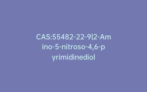 CAS:55482-22-9|2-Amino-5-nitroso-4,6-pyrimidinediol