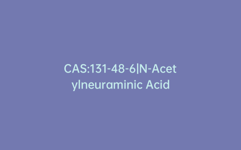 CAS:131-48-6|N-Acetylneuraminic Acid