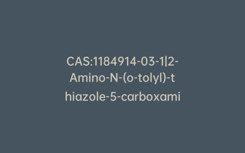 CAS:1184914-03-1|2-Amino-N-(o-tolyl)-thiazole-5-carboxamide