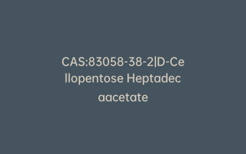 CAS:83058-38-2|D-Cellopentose Heptadecaacetate