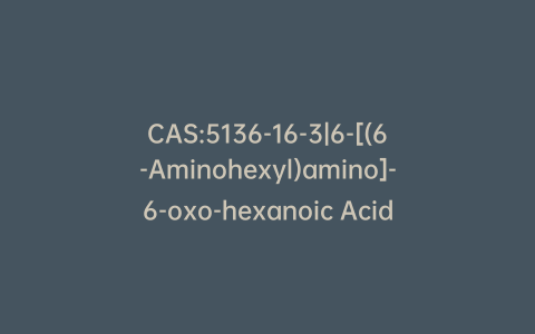 CAS:5136-16-3|6-[(6-Aminohexyl)amino]-6-oxo-hexanoic Acid