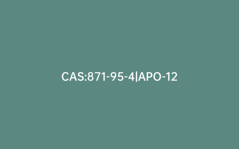CAS:871-95-4|APO-12