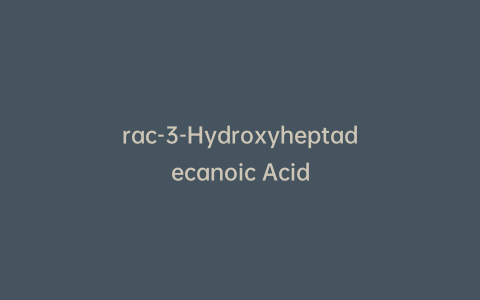 rac-3-Hydroxyheptadecanoic Acid