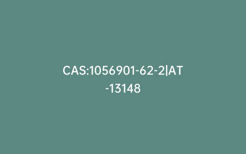 CAS:1056901-62-2|AT-13148