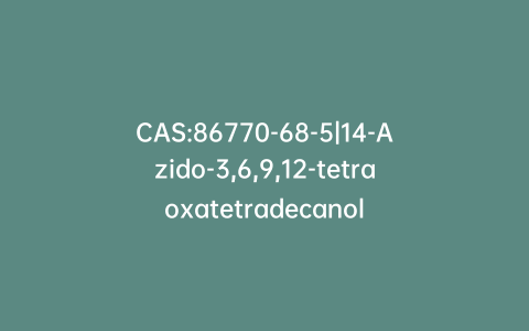 CAS:86770-68-5|14-Azido-3,6,9,12-tetraoxatetradecanol