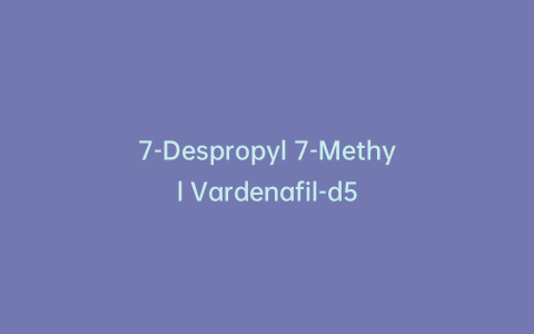 7-Despropyl 7-Methyl Vardenafil-d5