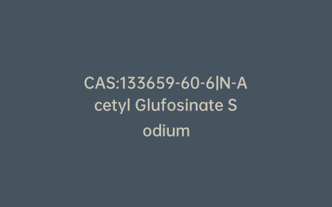 CAS:133659-60-6|N-Acetyl Glufosinate Sodium