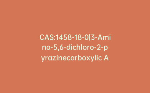 CAS:1458-18-0|3-Amino-5,6-dichloro-2-pyrazinecarboxylic Acid Methyl Ester
