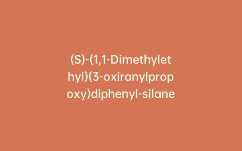 (S)-(1,1-Dimethylethyl)(3-oxiranylpropoxy)diphenyl-silane