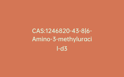 CAS:1246820-43-8|6-Amino-3-methyluracil-d3