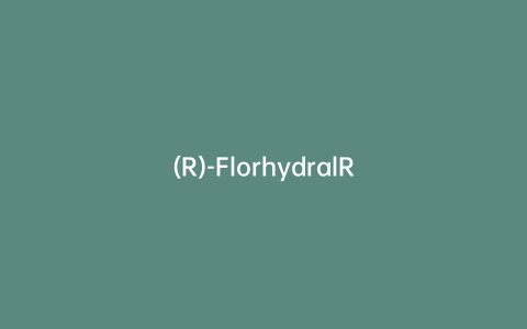(R)-FlorhydralR