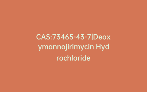 CAS:73465-43-7|Deoxymannojirimycin Hydrochloride