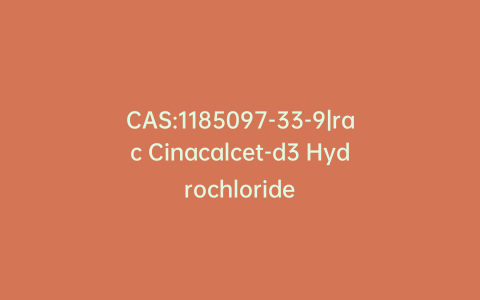 CAS:1185097-33-9|rac Cinacalcet-d3 Hydrochloride