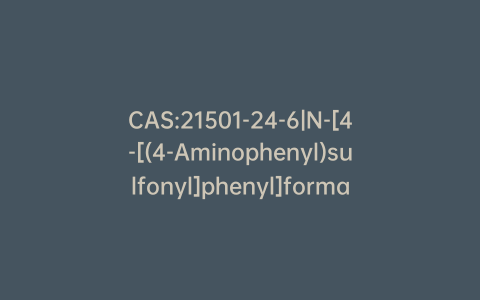 CAS:21501-24-6|N-[4-[(4-Aminophenyl)sulfonyl]phenyl]formamide