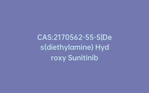 CAS:2170562-55-5|Des(diethylamine) Hydroxy Sunitinib
