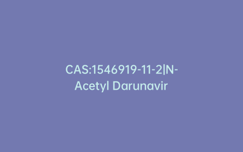 CAS:1546919-11-2|N-Acetyl Darunavir