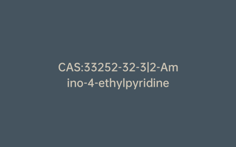 CAS:33252-32-3|2-Amino-4-ethylpyridine