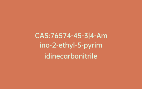 CAS:76574-45-3|4-Amino-2-ethyl-5-pyrimidinecarbonitrile