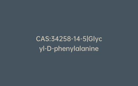 CAS:34258-14-5|Glycyl-D-phenylalanine