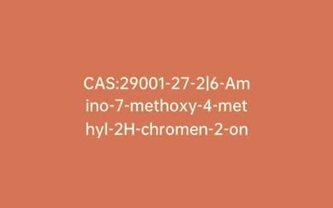 CAS:29001-27-2|6-Amino-7-methoxy-4-methyl-2H-chromen-2-one