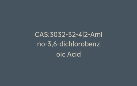 CAS:3032-32-4|2-Amino-3,6-dichlorobenzoic Acid