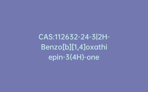 CAS:112632-24-3|2H-Benzo[b][1,4]oxathiepin-3(4H)-one