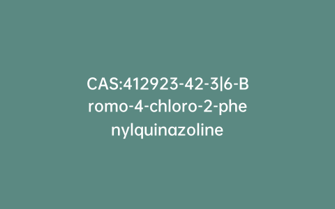 CAS:412923-42-3|6-Bromo-4-chloro-2-phenylquinazoline