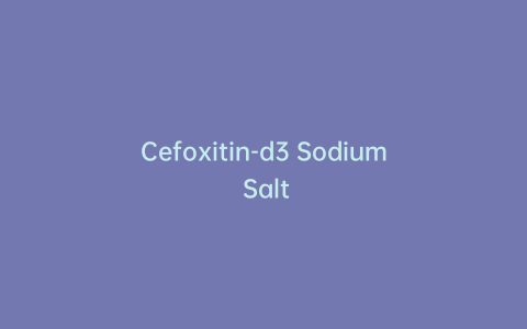 Cefoxitin-d3 Sodium Salt