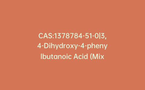 CAS:1378784-51-0|3,4-Dihydroxy-4-phenylbutanoic Acid (Mixture of Diastereomers)