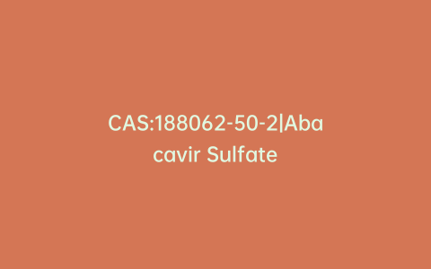CAS:188062-50-2|Abacavir Sulfate