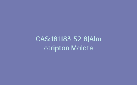CAS:181183-52-8|Almotriptan Malate