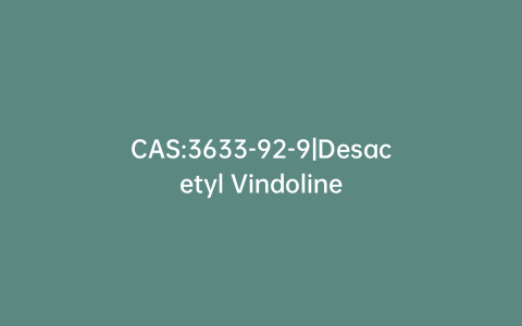 CAS:3633-92-9|Desacetyl Vindoline