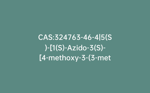 CAS:324763-46-4|5(S)-[1(S)-Azido-3(S)-[4-methoxy-3-(3-methoxypropoxy)benzyl]-4-methylpentyl]-3(S)-isopropyldihydrofuran-2-one