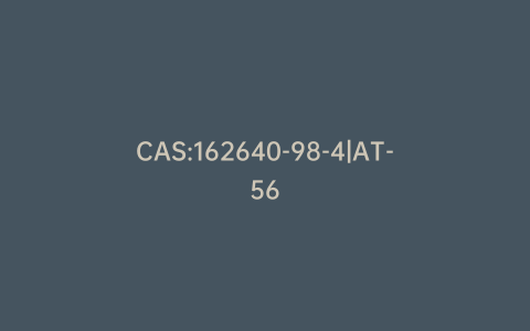 CAS:162640-98-4|AT-56